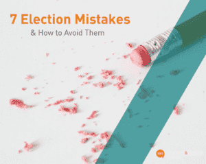 View webinar: 7 Election Mistakes & How to Avoid Them
