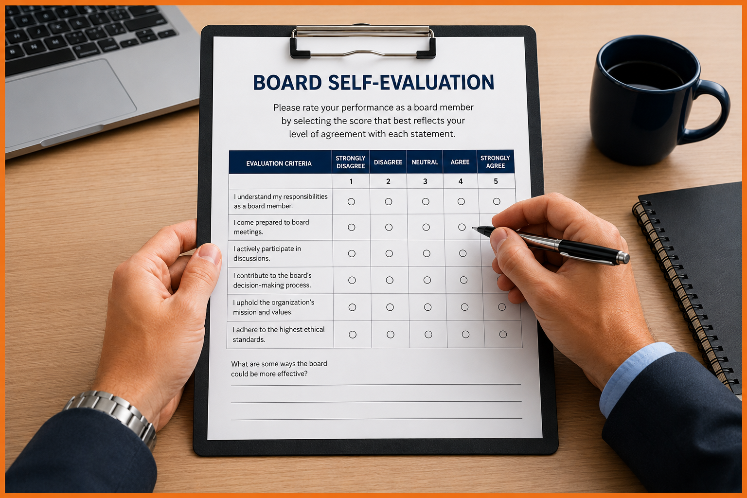 A person fills out a Board Self-Evaluation form on a clipboard at a desk, with a laptop, notebook, and a coffee cupt nearby. The Board Self-Evaluation form includes a rating scale for various board member responsibilities.